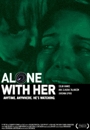 ALNWH - Alone with Her