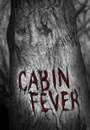 CABIN - Cabin Fever