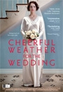 CWFTW - Cheerful Weather for the Wedding