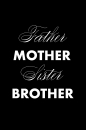 FMSB - Father Mother Sister Brother