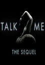 TLKT2 - Talk 2 Me aka Talk to Me 2