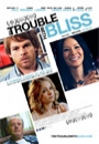 TWBLS - The Trouble With Bliss